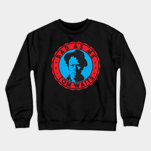 Tom Waits Crewneck Sweatshirt by Durro